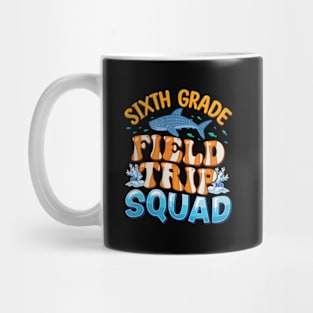 Sixth Grade Aquarium Field Trip Squad Students Teacher Mug